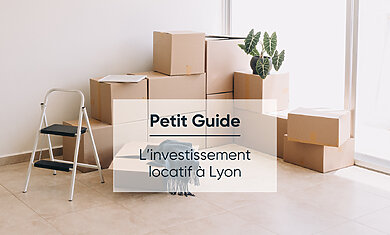 Conseil Immobilier Pourquoi réaliser un investissement locatif à Lyon ?